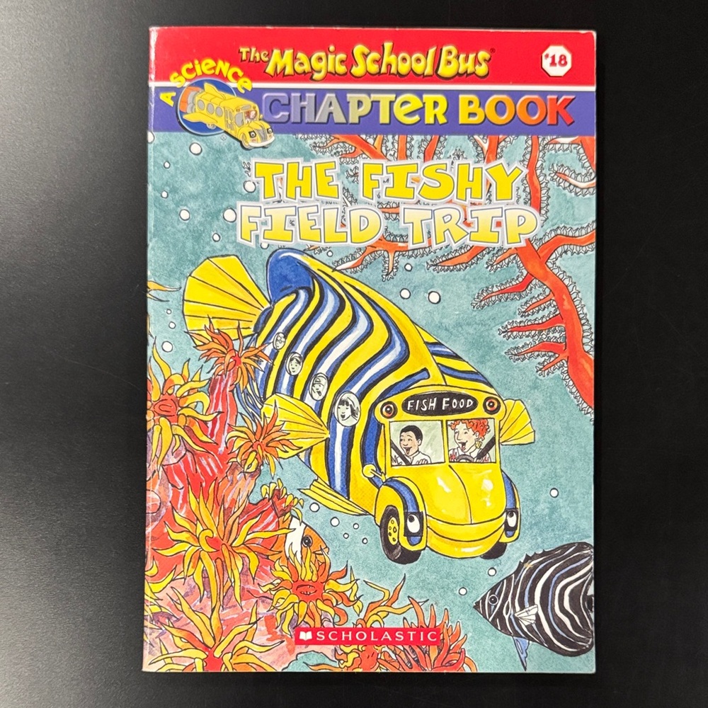 The Magic School Bus Chapter Book #18: The Fishy Field Trip - Scholastic Novel